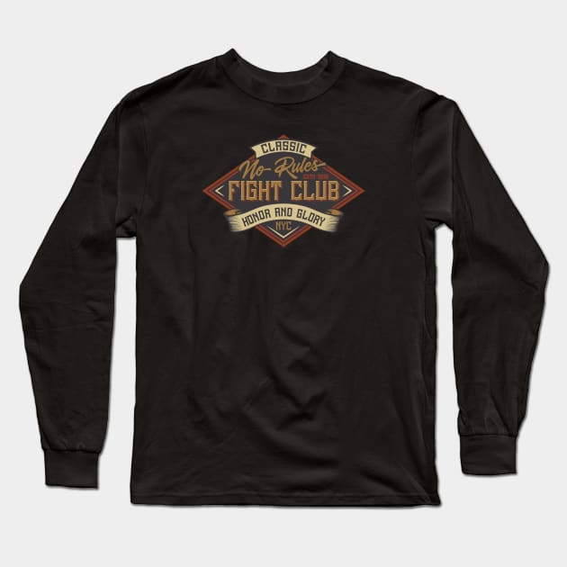 No Rules Fight Club Long Sleeve T-Shirt by TipsyCurator